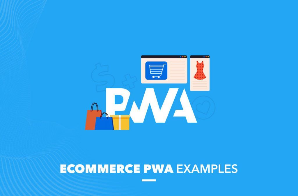 Ecommerce PWA Examples