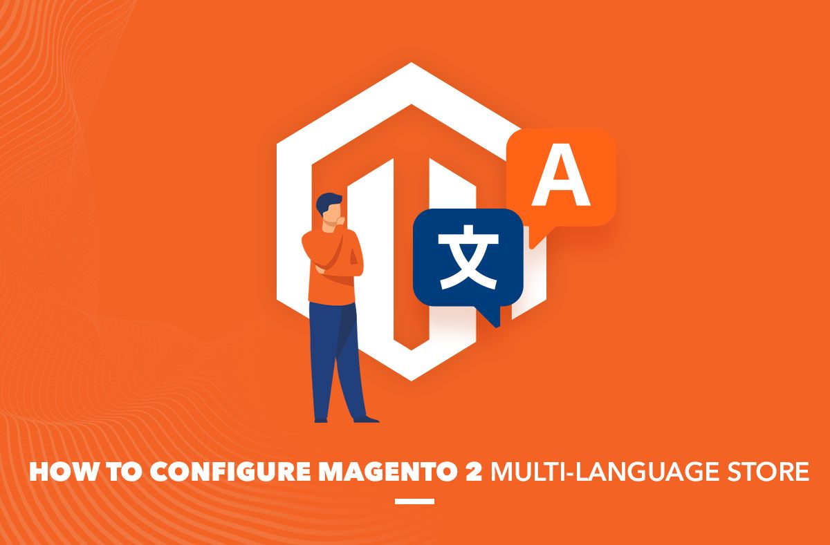 How to configure Magento 2 Multi Language Store?