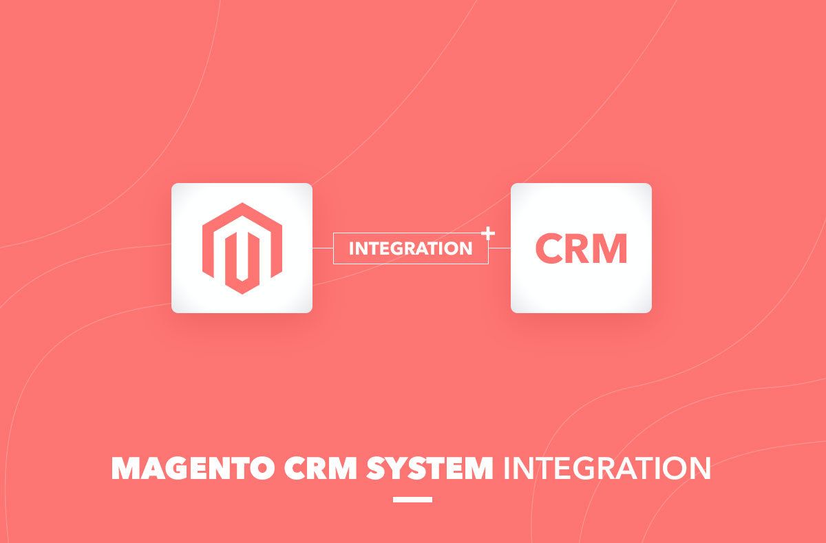 Magento-CRM-System-Integration