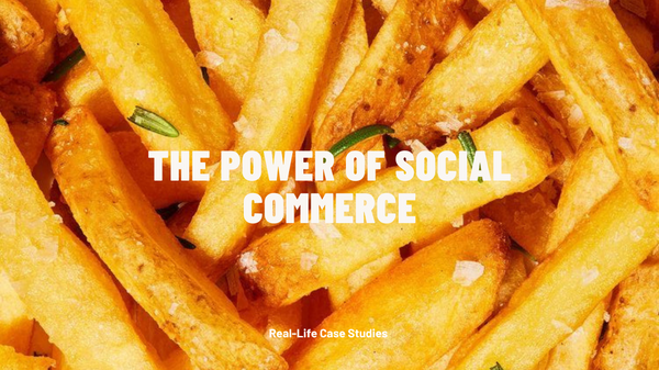 The Power of Social Commerce: Real-Life Case Studies