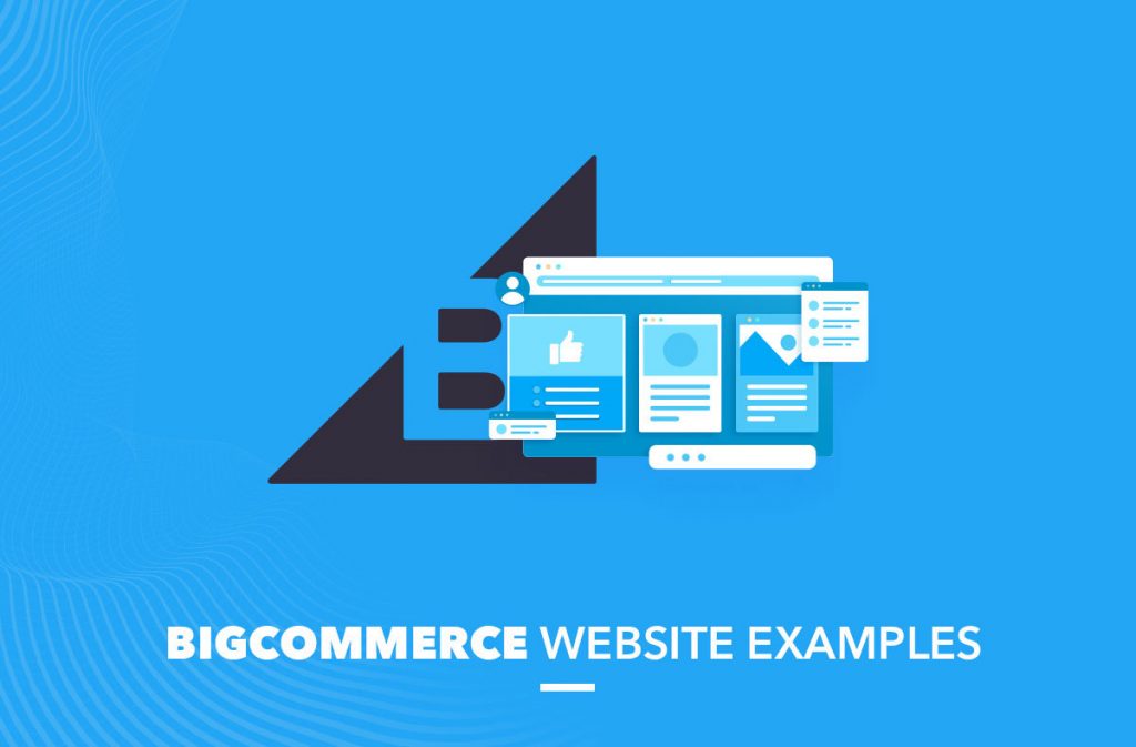 BigCommerce website examples