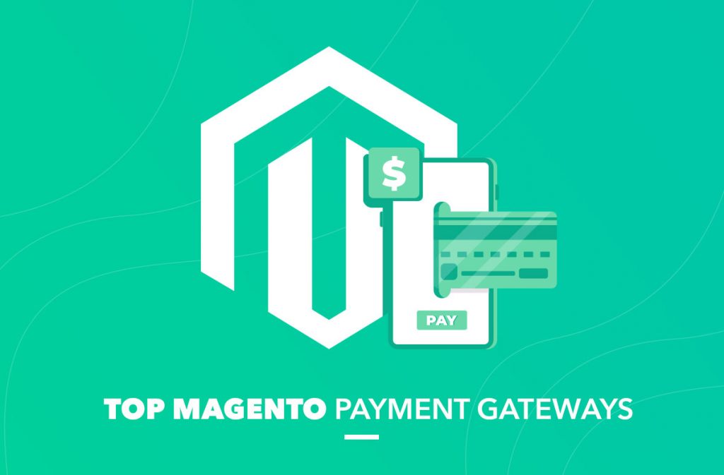 Magento Payment Gateways